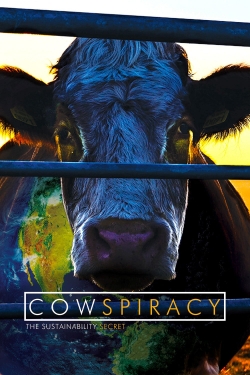 Watch free Cowspiracy: The Sustainability Secret movies online - Gomovies