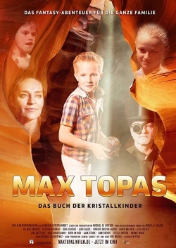 Watch free Max Topas: The Book of the Crystal Children movies online - Gomovies