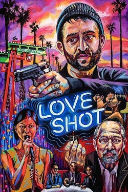 Watch free Love Shot movies online - Gomovies