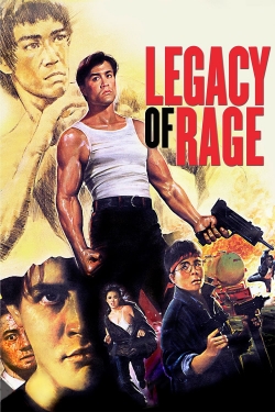 Watch free Legacy of Rage movies online - Gomovies