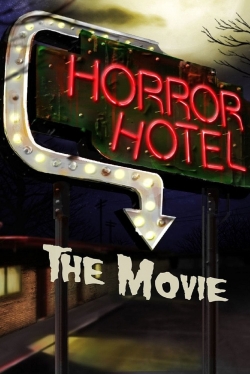 Watch free Horror Hotel The Movie movies online - Gomovies