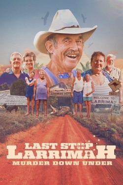 Watch free Last Stop Larrimah: Murder Down Under movies online - Gomovies