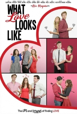 Watch free What Love Looks Like movies online - Gomovies