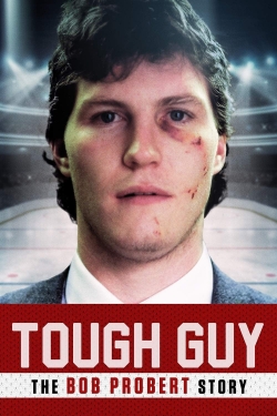 Watch free Tough Guy: The Bob Probert Story movies online - Gomovies