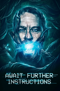 Watch free Await Further Instructions movies online - Gomovies