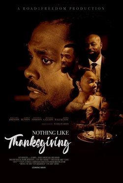 Watch free Nothing Like Thanksgiving movies online - Gomovies