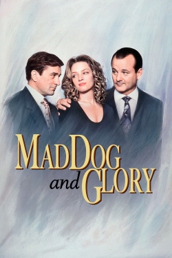 Watch free Mad Dog and Glory movies online - Gomovies