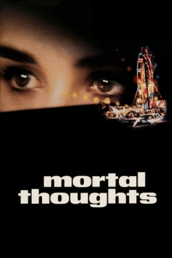 Watch free Mortal Thoughts movies online - Gomovies