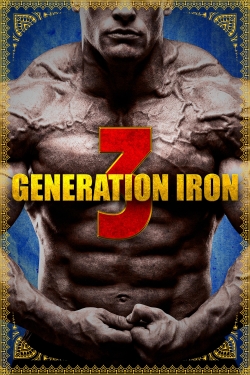 Watch free Generation Iron 3 movies online - Gomovies