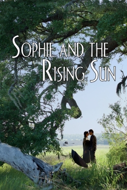 Watch free Sophie and the Rising Sun movies online - Gomovies