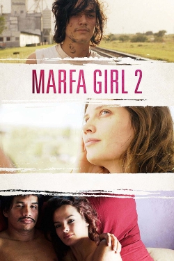 Watch free Marfa Girl 2 movies online - Gomovies